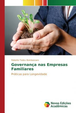 Kniha Governanca nas Empresas Familiares Bombassaro Roberto Tadeu