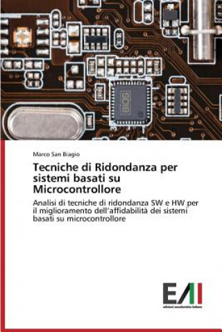 Kniha Tecniche di Ridondanza per sistemi basati su Microcontrollore San Biagio Marco