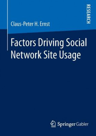 Książka Factors Driving Social Network Site Usage Claus-Peter H. Ernst