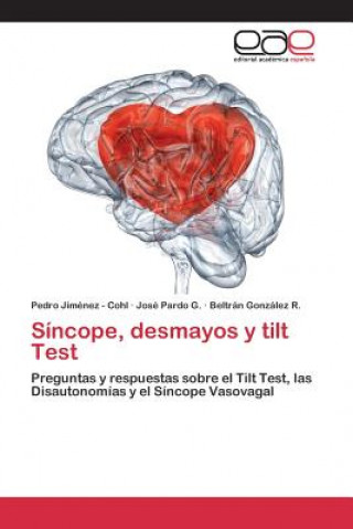 Buch Sincope, desmayos y tilt Test Jimenez - Cohl Pedro