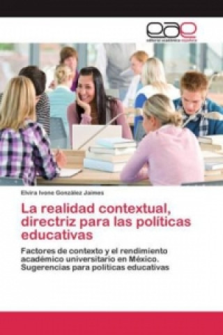 Carte realidad contextual, directriz para las politicas educativas Gonzalez Jaimes Elvira Ivone