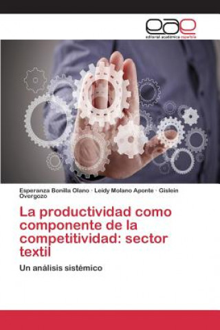 Kniha productividad como componente de la competitividad Bonilla Olano Esperanza