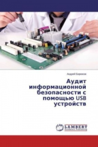 Libro Audit informacionnoj bezopasnosti s pomoshh'ju USB ustrojstv Andrej Birjukov