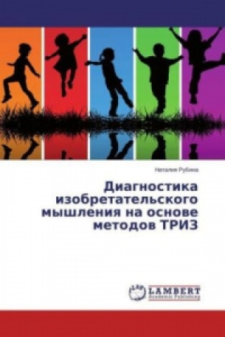Książka Diagnostika izobretatel'skogo myshleniya na osnove metodov TRIZ Nataliya Rubina