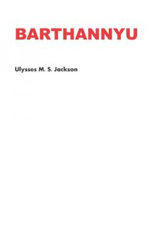 Könyv Barthannyu Ulysses M S Jackson