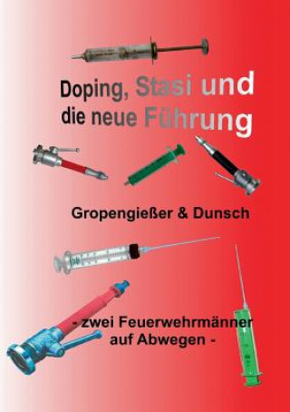 Knjiga Doping, Stasi und die neue Fuhrung Dirk Gropengiesser