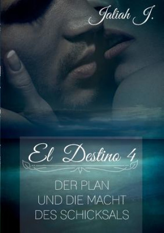 Livre El Destino 4 Jaliah J