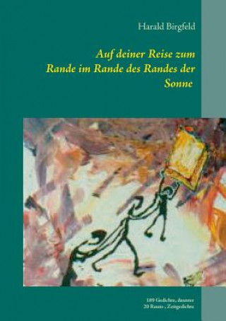 Książka Auf deiner Reise zum Rande im Rande des Randes der Sonne Harald Birgfeld