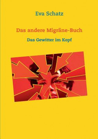 Βιβλίο andere Migrane-Buch Eva Schatz