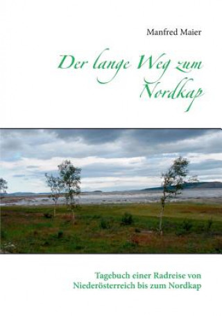 Knjiga lange Weg zum Nordkap Manfred Maier