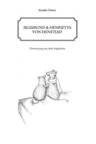 Kniha Sigismund und Henrietta von Henstead Kerstin Olsson