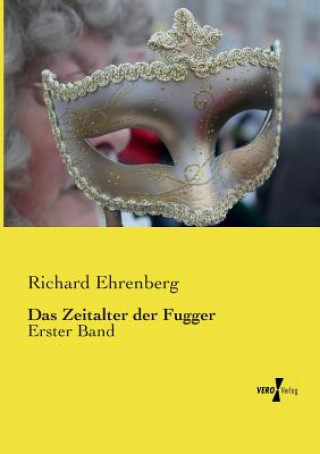 Carte Zeitalter der Fugger Richard Ehrenberg