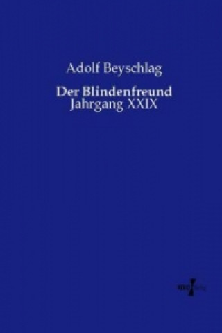 Carte Der Blindenfreund Adolf Beyschlag
