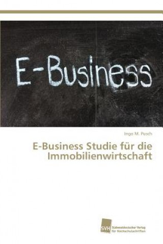 Carte E-Business Studie fur die Immobilienwirtschaft Pusch Ingo M