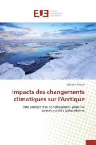 Libro Impacts Des Changements Climatiques Sur l'Arctique Silicani-S