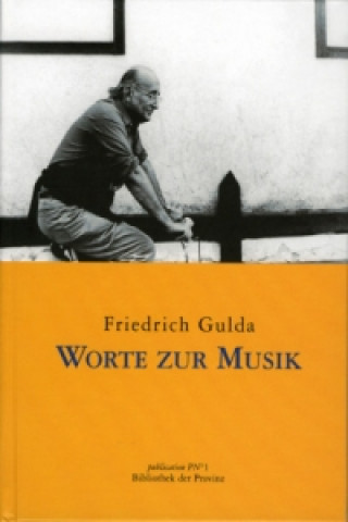 Kniha Worte zur Musik Friedrich Gulda