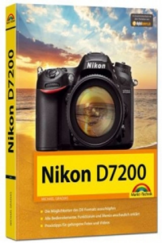 Kniha Nikon D7200 - Handbuch Michael Gradias