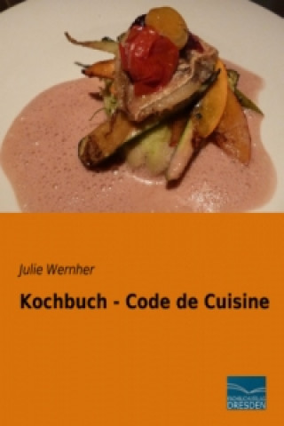 Carte Kochbuch - Code de Cuisine Julie Wernher