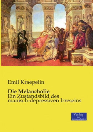 Kniha Melancholie Emil Kraepelin