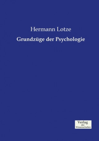 Knjiga Grundzuge der Psychologie Hermann Lotze