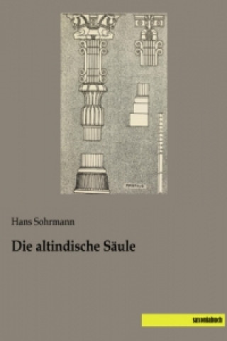 Buch Die altindische Säule Hans Sohrmann