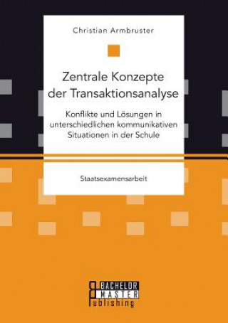 Książka Zentrale Konzepte der Transaktionsanalyse Christian Armbruster