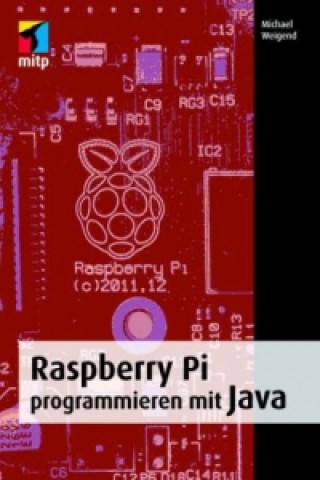 Könyv Raspberry Pi programmieren mit Java Wolfgang Höfer