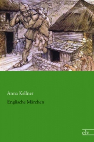 Knjiga Englische Märchen Anna Kellner