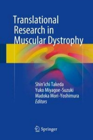 Könyv Translational Research in Muscular Dystrophy Shin'ichi Takeda