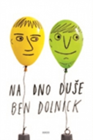 Knjiga Na dno duše Ben Dolnick