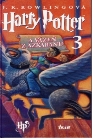 Knjiga Harry Potter a väzeň z Azkabanu 3 Joanne K. Rowlingová