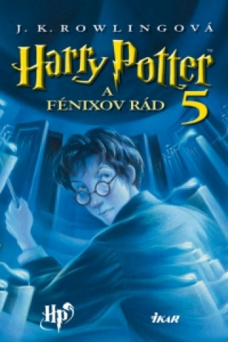 Könyv Harry Potter a Fénixov rád 5 Joanne K. Rowlingová