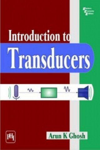 Książka Introduction to Transducers Arun K Ghosh