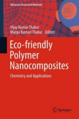 Kniha Eco-friendly Polymer Nanocomposites Vijay Kumar Thakur