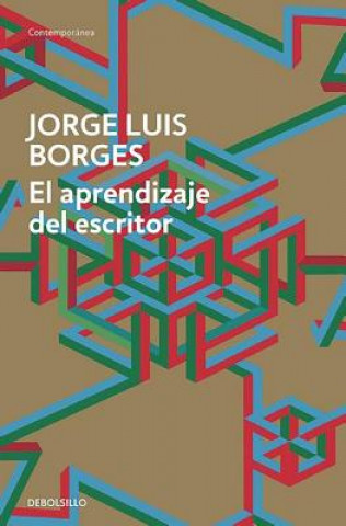 Kniha El aprendizaje del escritor Jorge Luis Borges