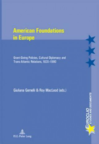Könyv American Foundations in Europe Giuliana Gemelli