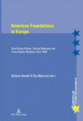 Książka American Foundations in Europe Giuliana Gemelli