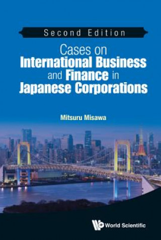 Carte Cases On International Business And Finance In Japanese Corporations Mitsuru Misawa
