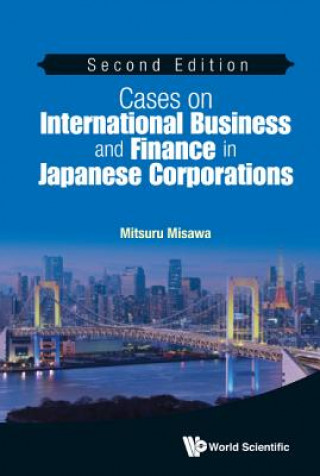 Knjiga Cases On International Business And Finance In Japanese Corporations Mitsuru Misawa