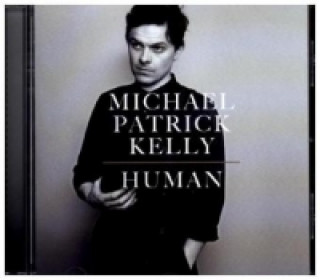 Audio Human, 1 Audio-CD Michael Patrick Kelly