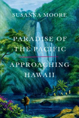 Carte Paradise of the Pacific Susanna Moore