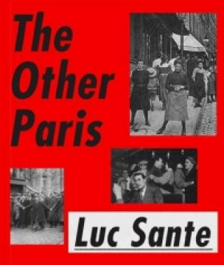 Kniha The Other Paris Luc Sante