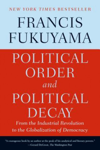 Knjiga Political Order and Political Decay Francis Fukuyama