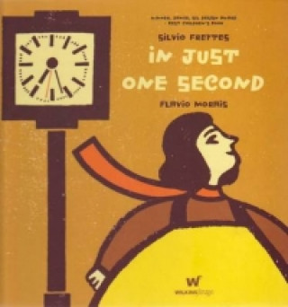 Книга In Just One Second Silvio Freytes