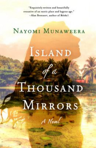 Carte ISLAND OF A THOUSAND MIRRORS NAYOMI MUNAWEERA