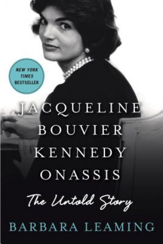 Kniha Jacqueline Bouvier Kennedy Onassis Barbara Leaming