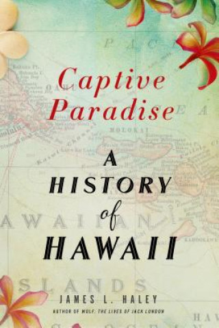 Kniha Captive Paradise James L. Haley