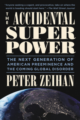 Knjiga Accidental Superpower Peter Zeihan