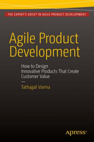 Carte Agile Product Development Tathagat Varma