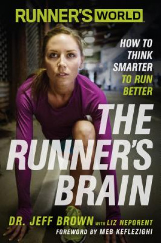 Kniha Runner's World The Runner's Brain Jeff Brown